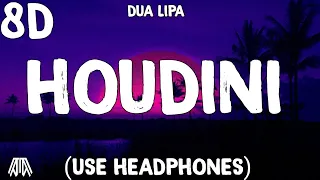 Dua Lipa - Houdini ( 8D Audio ) - Use Headphones 🎧