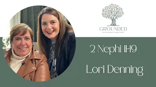 Episode 3, 2 Nephi 11-19, Lori Denning and Barbara Morgan Gardner.