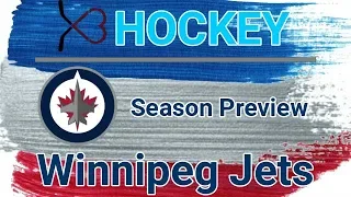 2018-2019 NHL Season Preview: Winnipeg Jets