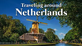 Discover the beauty of the Netherlands • Real images & no loop • Relaxing music • Europe trip