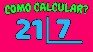 COMO CALCULAR 21 DIVIDIDO POR 7?| Dividir 21 por 7