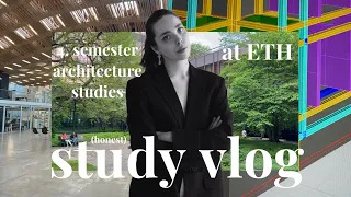 Inside ETH's Architectural Realm: 4th Semester Study Vlog