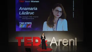 The Essence of Freedom, Empathy, Courage and Time | Anamaria Lăzăruc | TEDxAreni Women