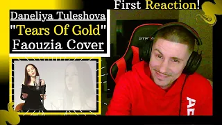 Daneliya Tuleshova - "Tears Of Gold" (Faouzia Cover) [REACTION] | HOW INCREDIBLE IS SHE?!!