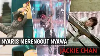 BERBAGAI AKSI NEKAT JACKIE CHAN YANG HAMPIR MERENGGUT NYAWANYA