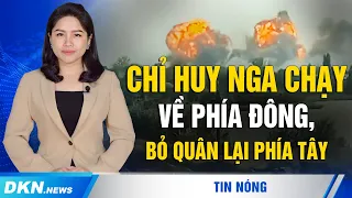 Ukraina nói lãnh đạo quân sự Nga chạy về phía Đông sông Dnipro, để quân lại phía Tây