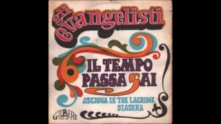Gli Evangelisti - Il Tempo Passa, Sai (Rinaldi-Leo-Paraschiva)