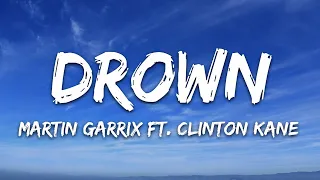 Martin Garrix - Drown (Lyrics) feat. Clinton Kane