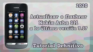 Update Nokia Asha 311 to v7.37 in 2020 - Ultimate Tutorial [Latest Version]