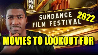 Movies To Lookout For From Sundance 2022!!