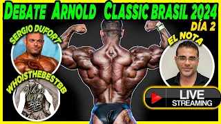 Debate y Análisis Arnold Classic Brasil Open con Sergio Dufort WhoisthebestBB y El Nota