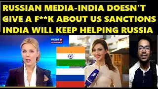 RUSSIAN MEDIA -India will keep Supporting Russia , India Doesn't care about Western Sanctions