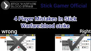 4 Player Mistakes In Stick Warfare:Blood Strike