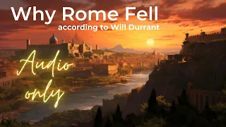 "Why Rome Fell with Will Durant | Analyzing the Decline of an Empire"