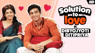 Solution To Love Ft. Dibyojyoti & Ditipriya | Sangeet Bangla