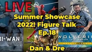 Hot toys Summer Showcase 2022! TASM 2 Spiderman | Wolverine | Obi-Wan Kenobi! Figure Talk - Ep.18