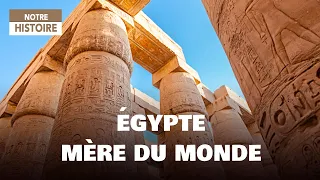 Egypt, mother of the world - When the stones speak - History & culture documentary - AMP