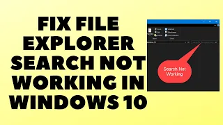 Fix File Explorer Search Not Working in Windows 10