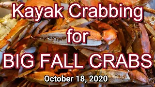 Kayak Crabbing for Big Fall Crabs 10-18-2020