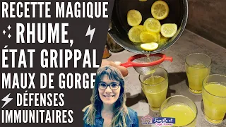 Recette magique pour RHUME, MAL DE GORGE et AUGMENTER ses défenses immunitaires