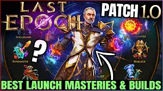 Last Epoch - Best Mastery & Starting Build For Each Class - 1.0 Masteries Guide - Get OP Level FAST!