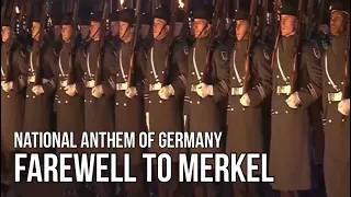 National Anthem of Germany March in farewell to Angela Merkel