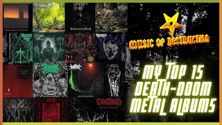 ▶️My Top 15 Death Doom Metal Albums◀️