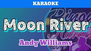 Moon River by Andy Williams (Karaoke)