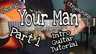 Your Man(Josh Turner) - Intro Guitar Tutorial D'Acoustic Fingerstyle Arrangement