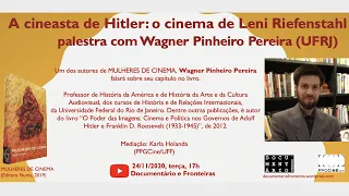 A cineasta de Hitler: o cinema de Leni Riefenstahl (com Wagner Pinheiro Pereira)