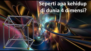 Seperti apa kehidupan di dunia 4 dimensi?