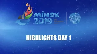 EUROPEAN GAMES MINSK 2019 - HIGHLIGHTS DAY 1