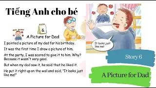 One Story A Day | Day 6 - A Picture For Dad - Tiếng Anh cho trẻ em - Kể chuyện tiếng Anh #6