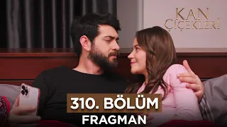 Kan Çiçekleri 310. Bölüm Fragman | 6 Mayıs Pazartesi @kanal7