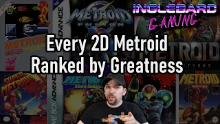 Every Mainline 2D Metroid Ranked by Greatness | Metroid | Super Metroid | Metroid Dread