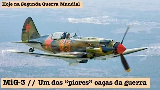 MiG-3, um dos "piores" caças da guerra