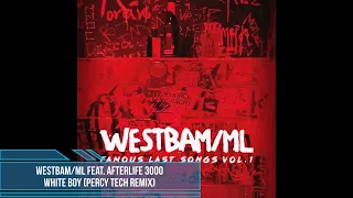 WestBam/ML feat. AfterLife 3000 – White Boy (Percy Tech Remix)