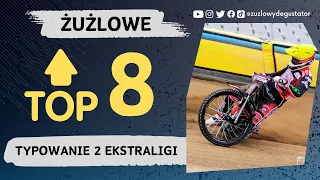 2 Ekstraliga - TYPOWANIE najskuteczniejszych zawodników 2024 / Żużlowe TOP 8!