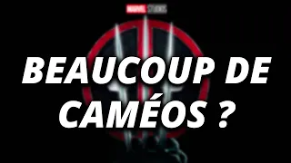 DEADPOOL 3 aura le MILLIARD avec TOUS LES CAMÉOS ?