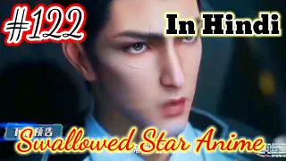 Swallowed Star Anime Part 122 Explained In Hindi | The Martial Practitioner
