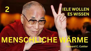 Dalai Lama - MENSCHLICHE WÄRME | Howard C. Cuttler