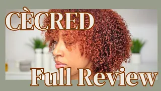 CÉCRED | Full Review | Wash and Go Tutorial | Nighttime Routine