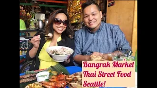 Bangrak Market/Seattle Thai Food/Street Food