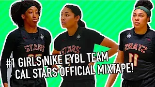 One Of The Best Girls EYBL Teams Ever?! Cal Stars Official Mixtape!