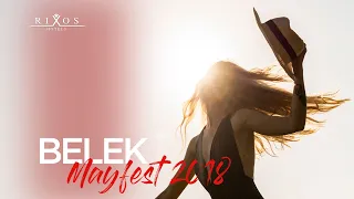 Rixos Premium Belek Mayfest 2018 | Rixos Hotels