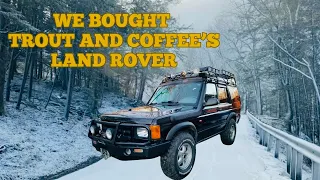 We Bought Trout and Coffee's Land Rover | Winter 2024