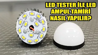 LED TESTER İLE LED AMPUL TAMİRİ NASIL YAPILIR?