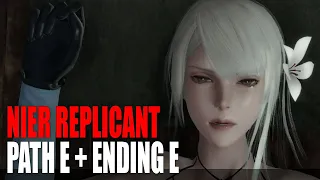 Nier Replicant - Path E & Ending E | 2021 (SPOILERS)