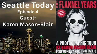 Seattle Today Episode 4 - Karen Mason-Blair