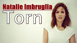 Natalie Imbruglia - Torn (HQ Audio)